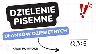 ✨Ułamki dziesiętne✨ Dzielenie pisemne [upl. by Bunce]