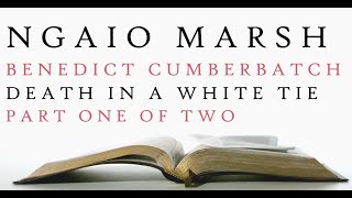 Benedict Cumberbatch  Death in a White Tie  Ngaio Marsh  Audiobook 1 [upl. by Arahas]