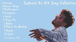 Sushant Kc Hit Song Collection 2024 [upl. by Ecnarret]