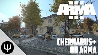 ARMA 3 — DayZ Standalones Chernarus on ARMA [upl. by Oramlub]