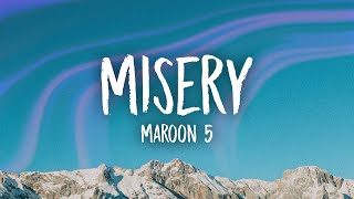 Maroon 5  Misery Lyrics  i am in misery [upl. by Marmawke910]