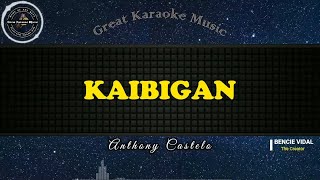 Kaibigan KARAOKE Anthony Castelo [upl. by Ellehsar]