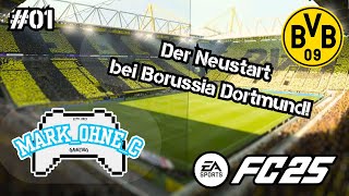 EAFC25  Lets Play Karrieremodus  Folge 01  Der Neustart bei Borussia Dortmund PS5 4K 60FPS [upl. by Anitnauq376]