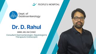 Expert Gastroenterology Care with Dr D Rahul  PEOPLES HOSPITAL [upl. by Allisirp378]