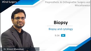 Oral Surgery  Preprosthetic amp Orthognathic Surgery and Miscellaneous  Biopsy and cytology  Biopsy [upl. by Peyter]