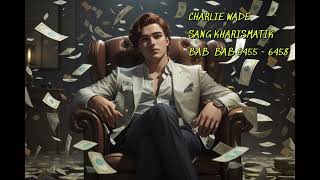 CHARLIE WADE SANG KHARISMATIK BAB 6455  6458 [upl. by Estey264]