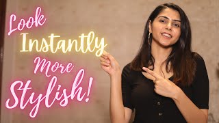 7 Tips To Look Stylish INSTANTLY  Style Tips For Women  Ishita Khanna [upl. by Yelahs]