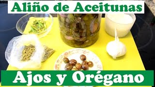 Aliño de Aceitunas del año con Ajos y Orégano Las Recetas del Hortelano [upl. by Ailedroc]