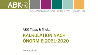 TippsampTricks Kalkulation nach ÖNORM B 20612020 [upl. by Egarton318]