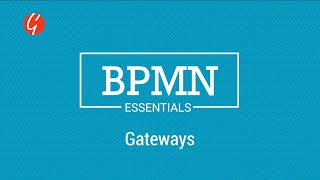 BPMN Essentials BPMN Gateways amp and How to Use Them BPMN 20 [upl. by Anoid]