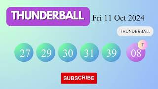 Thunderball Draw Results on Fri 11 Oct 2024 The National Lottery UK [upl. by Thayer]