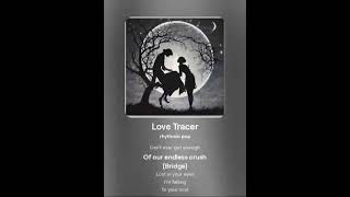 Love Tracer12 [upl. by Fredela]