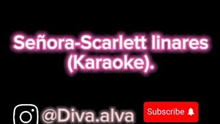 SeñoraScarlett Linares Karaoke musicallanera musicavenezolana karaoke [upl. by Cimah]