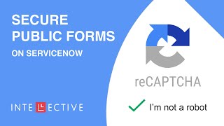 Google Recaptcha for ServiceNow [upl. by Norris]