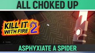 Kill It With Fire 2  All Choked Up  Achievement  Trophy Guide [upl. by Melmon332]