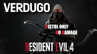 Verdugo Boss Fight  Pistol Only  No Damage  Resident Evil 4 Remake [upl. by Uriiah644]