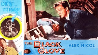 The Black Glove 1954 Hammer Film Noir  Alex Nicol  Terence Fisher director [upl. by Ellynn]