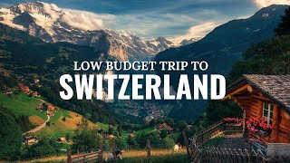 How to Visit Switzerland on a Budget  Travel Video [upl. by Allisan929]