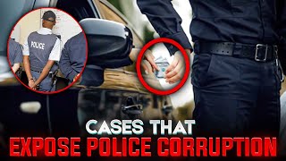 Real Life Cases That Expose Police Corruption [upl. by Bianka]