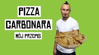 PIZZA CARBONARA PRZEPIS Mój przepis na białą pizzę carbonara [upl. by Idnat877]