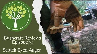 Amazons Scotch Eyed Auger Is It Worth It Bushcraft Reviews Ep 5 [upl. by Bedelia883]