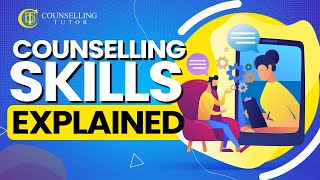 Counselling skills explained 2021 [upl. by Robbert912]