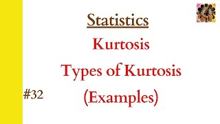 Kurtosis  Kurtosis in Statistics  Kurtosis and its coefficient measures Kurtosis Skewness [upl. by Yve88]