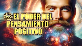 🧠EL PODER DEL PENSAMIENTO POSITIVO El Impacto que Tienen Los Pensamientos Positivos en la Vida [upl. by Hadihsar]