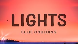 Ellie Goulding  Lights Lyrics [upl. by Susie]