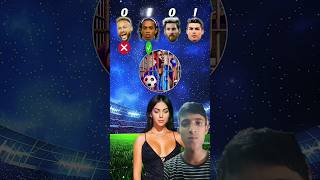 Messi🤩 vs Ronaldo🐐 vs Ronaldinho🔥 vs Neymar Jr⚽️  Georgina Asks cr7 shorts [upl. by Artined]