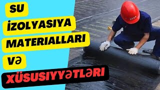 İnşaat DərsləriSu İzolyasiya Materialları və Xüsusiyyətləri [upl. by Acirrej884]