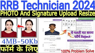 RRB Technician Photo And Signature Upload Problem ✅ RRB Technician Form Photo Signature Resize Kaise [upl. by Ellimak]