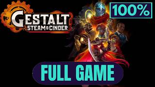 Gestalt Steam amp Cinder Full Game 100 Gameplay Walkthrough No Commentary [upl. by Anyar]