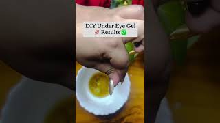 DIY under eye gelhomeremedyskincare [upl. by Ilyah748]