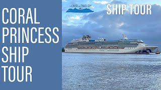 CORAL PRINCESS FULL SHIP TOUR  2022 [upl. by Euqinehs174]