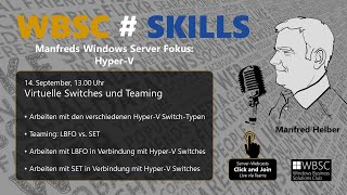 WBSCSKILLS HyperV Virtuelle Switches und Teaming FHD [upl. by Razaile]