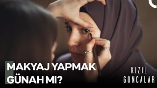 Mira Zeynepe Makyaj Yaptı  Kızıl Goncalar 30 Bölüm [upl. by Sivra]