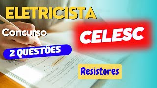 Resistores  concurso CELESC 2024 [upl. by Llejk]