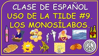 El uso de la tilde en español  Reglas de acentuación 9 Monosílabos y Acento Diacrítico [upl. by Notlim255]