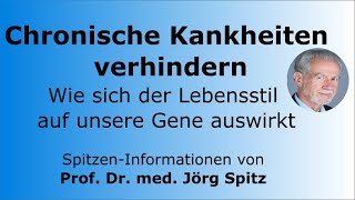 So verhindern Sie chronische Krankheiten SpitzenPrävention – Prof Dr med Jörg Spitz [upl. by Sadinoel123]