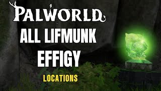 Palworld  ALL LIFMUNK EFFIGY LOCATIONS amp INFORMATION [upl. by Columba]