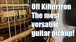 Off Kiltertron Pickup ReviewDemo [upl. by Nhguavad408]