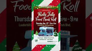 Holly Jolly Food Truck Roll Event  December 2024 [upl. by Eimerej]