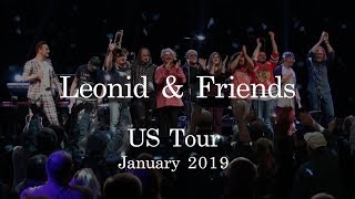 Leonid amp Friends  USA Tour January 2019 [upl. by Anelrats757]