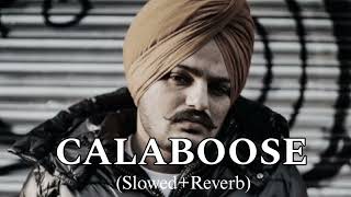 CALABOOSE   Slowed amp Reverb  Sidhu Moose Wala [upl. by Krys]