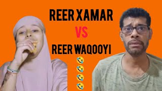 QOSOLKA ADUUNKA REER XAMAR VS REER WAQOOYI 🤣🤣 PART 1 [upl. by Stauffer783]