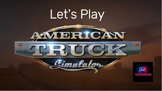 Running Loads Makin Money  American Truck Sim [upl. by Rosemonde]