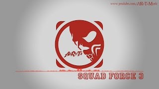 Squad Force 3 by Johannes Bornlöf  Action Music [upl. by Aibsel942]