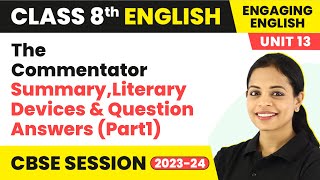 Engaging English Class 8 Unit 13The Commentator SummaryLiterary Devices amp Question Answers Part1 [upl. by Josee624]