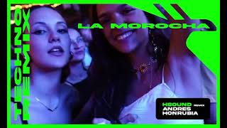 Luck Ra BM  La Morocha Andrés Honrubia Techno Remix [upl. by Hnilym990]